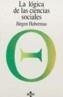 LOGICA DE LAS CIENCIAS SOCIALES, LA | 9788430915613 | HABERMAS, JURGEN | Cooperativa Cultural Rocaguinarda
