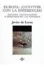 EUROPA: CONVIVIR DIFER.? | 9788430921454 | LUCAS, F. JAVIER DE | Cooperativa Cultural Rocaguinarda