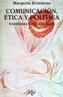 COMUNICACION, ETICA Y POLITICA | 9788430928453 | BOLADERAS, MARGARITA | Cooperativa Cultural Rocaguinarda
