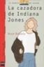 CAZADORA DE INDIANA JONES, LA | 9788434827660 | BALZOLA, ASUN | Cooperativa Cultural Rocaguinarda