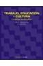 TRABAJO, EDUCACION Y CULTURA. UN ENFOQUE INTERDISC | 9788436816044 | SANTANA VEGA, LIDIA E. | Cooperativa Cultural Rocaguinarda