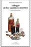 LUGAR DE LOS CAMINOS MUERTOS, EL | 9788437612300 | BURROUGHS, WILLIAM S. | Cooperativa Cultural Rocaguinarda
