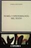 TEORIA Y EPISTEMOLOGIA DEL TEXTO   (0130042) | 9788437613789 | BERNARDEZ, ENRIQUE | Cooperativa Cultural Rocaguinarda