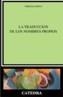 TRADUCCION DE LOS NOMBRES PROPIOS, LA | 9788437618715 | MOYA, VIRGILIO | Cooperativa Cultural Rocaguinarda