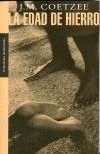 EDAD DE HIERRO, LA | 9788439709541 | COETZEE, JOHN MICHAEL | Cooperativa Cultural Rocaguinarda