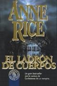 LADRON DE CUERPOS, EL | 9788440641748 | RICE, ANNE | Cooperativa Cultural Rocaguinarda
