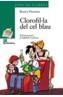 CLOROFILúLA DEL CEL BLAU | 9788448909611 | PITZIRNO, BIANCA | Cooperativa Cultural Rocaguinarda