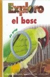 EXPLORO EL BOSC | 9788466107266 | Cooperativa Cultural Rocaguinarda