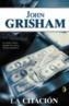 CITACION, LA | 9788466616409 | GRISHAM, JOHN | Cooperativa Cultural Rocaguinarda