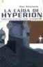 CAIDA DE HYPERION, LA | 9788466617444 | SIMMONS, DAN | Cooperativa Cultural Rocaguinarda