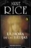 HORA DE LAS BRUJAS, LA /1¦ PT DE BRUJAS D MAYFAIR | 9788466621311 | RICE, ANNE | Cooperativa Cultural Rocaguinarda