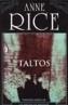 TALTOS | 9788466622837 | RICE, ANNE | Cooperativa Cultural Rocaguinarda