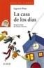 CASA DE LOS DIAS, LA | 9788466702904 | PINTO, SAGRARIO | Cooperativa Cultural Rocaguinarda
