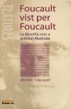 FOUCAULT VIST PER FOUCAULT | 9788476608005 | FOUCAULT, MICHEL | Cooperativa Cultural Rocaguinarda