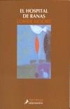 HOSPITAL DE RANAS, EL | 9788478888573 | MOORE, LORRIE | Cooperativa Cultural Rocaguinarda