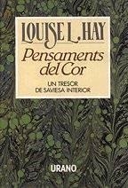 PENSAMENTS DEL COR | 9788479530426 | HAY, LOUISE L. | Cooperativa Cultural Rocaguinarda