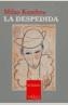 DESPEDIDA, LA | 9788483104170 | KUNDERA, MILAN | Cooperativa Cultural Rocaguinarda