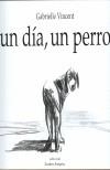 DIA, UN PERRO, UN | 9788484181989 | VINCENT, GABRIELLE | Cooperativa Cultural Rocaguinarda