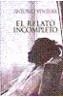RELATO INCOMPLETO, EL | 9788484338727 | VENTURA, ANTONIO | Cooperativa Cultural Rocaguinarda
