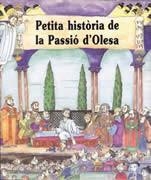PETITA HISTORIA DE LA PASSIO D'OLESA | 9788488591555 | TEMPORAL, JOSEP | Cooperativa Cultural Rocaguinarda
