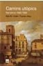 CAMINS UTOPICS BARCELONA 1868-1888 | 9788496061392 | VIDAL, MEI M. | Cooperativa Cultural Rocaguinarda