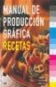 MANUAL DE PRODUCCION GRAFICA RECETAS | 9788425217395 | DIVERSOS AUTORS | Cooperativa Cultural Rocaguinarda