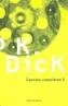 CUENTOS COMPLETOS, VOL.1 | 9788445075388 | DICK, PHILIP K. | Cooperativa Cultural Rocaguinarda