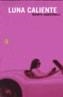 LUNA CALIENTE | 9788466618052 | GIARDINELLI | Cooperativa Cultural Rocaguinarda