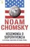 HEGEMONIA O SUPERVIVENCIA | 9788466623070 | CHOMSKY, NOAM | Cooperativa Cultural Rocaguinarda