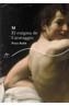 M, EL ENIGMA DE CARAVAGGIO | 9788484282709 | ROBB, PETER | Cooperativa Cultural Rocaguinarda
