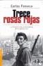 TRECE ROSAS ROJAS | 9788484603481 | FONSECA, CARLOS | Cooperativa Cultural Rocaguinarda