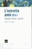 ESTRELLA AMB CUA, L' | 9788496061477 | GIRBAL JAUME, EDUARD | Cooperativa Cultural Rocaguinarda