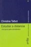 ESTUDIAR A DISTANCIA | 9788497840415 | TALBOT, CHRISTINE | Cooperativa Cultural Rocaguinarda
