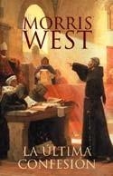 ULTIMA CONFESION, LA | 9789501521382 | WEST, MORRIS | Cooperativa Cultural Rocaguinarda
