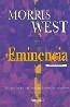 EMINENCIA | 9789501518658 | WEST, MORRIS | Cooperativa Cultural Rocaguinarda