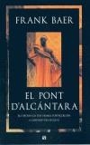 PONT D'ALCANTARA,EL | 9788429752359 | BAER,FRANK | Cooperativa Cultural Rocaguinarda
