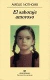 SABOTAJE AMOROSO,EL | 9788433969934 | NOTHOMB, AMELIE | Cooperativa Cultural Rocaguinarda