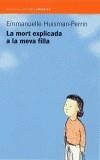 MORT EXPLICADA A LA MEVA FILLA,LA | 9788475965376 | HUISMAN.PERRIN,E. | Cooperativa Cultural Rocaguinarda