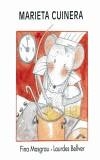 MARIETA CUINERA | 9788481314960 | MASGRAU, FINA / BELLVER, LOUDES | Cooperativa Cultural Rocaguinarda