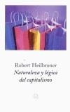 NATURALEZA Y LOGICA DEL CAPITALISMO | 9788483075364 | HEILBRONER,ROBERT | Cooperativa Cultural Rocaguinarda