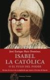 ISABEL LA CATOLICA O EL YUGO DEL PODER | 9788483076279 | RUIZ-DOMENEC, JOSE ENRIQUE | Cooperativa Cultural Rocaguinarda