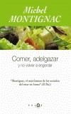 COMER, ADELGAZAR Y NO VOLVER A ENGORDAR | 9788483076439 | MONTIGNAC, MICHEL | Cooperativa Cultural Rocaguinarda