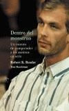 DENTRO DEL MONSTRUO | 9788484281993 | RESSLER, ROBERT K. / SACHTMAN, TOM | Cooperativa Cultural Rocaguinarda