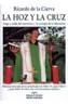 HOZ Y LA CRUZ, LA. AUGE Y CAIDA DEL MARXISMO Y LA | 9788488787149 | CIERVA, RICARDO DE LA | Cooperativa Cultural Rocaguinarda