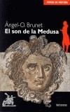 SON DE LA MEDUSA,EL | 9788495623232 | BRUNET,ANGEL.O. | Cooperativa Cultural Rocaguinarda