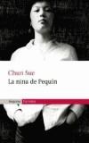 NINA DE PEQUIN,LA | 9788497870023 | CHUN SUE | Cooperativa Cultural Rocaguinarda