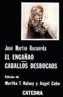 ENGAÑAO, EL. CABALLOS DESBOCAOS | 9788437602721 | MARTIN RECUERDA, JOSE | Cooperativa Cultural Rocaguinarda