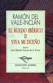 VIVA MI DUEÑO (EL RUEDO IBERICO II) | 9788423919932 | VALLE-INCLAN, RAMON MARIA DEL | Cooperativa Cultural Rocaguinarda