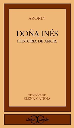 DOÑA INES | 9788470391538 | AZORIN (JOSE MARTINEZ RUIZ) | Cooperativa Cultural Rocaguinarda