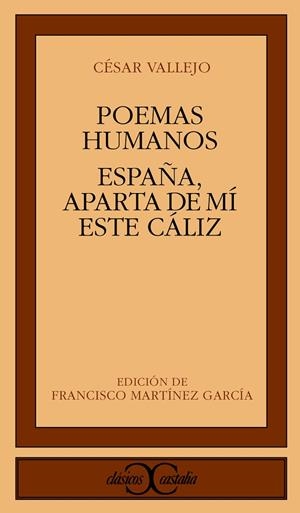 POEMAS HUMANOS;ESPAÑA, APARTA DE MI ESTE CALIZ | 9788470394881 | VALLEJO, CESAR | Cooperativa Cultural Rocaguinarda